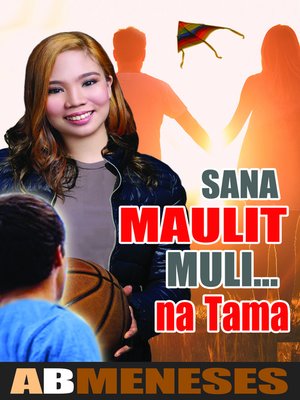 cover image of Sana Maulit Muli...na Tama